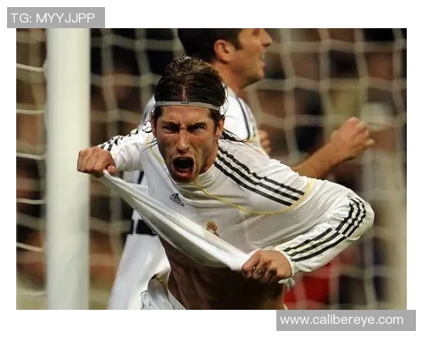 足球明星拉莫斯精彩瞬间全景图集回顾与分析